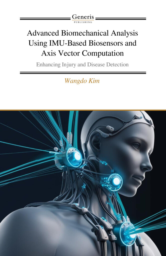 Advanced Biomechanical Analysis Using IMU-Based Biosensors and Axis ...