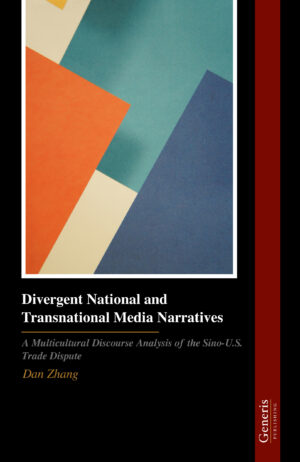 <strong>Divergent National and Transnational Media Narratives</strong>