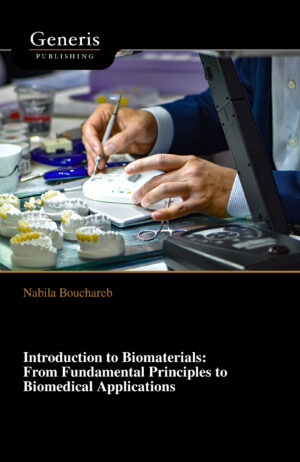<strong>Introduction to Biomaterials: </strong> <strong>From Fundamental Principles to Biomedical Applications</strong>