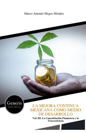LA MEJORA CONTINUA MEXICANA COMO MEDIO DE DESARROLLO