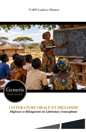 <strong>LITTERATURE ORALE ET DIGLOSSIE</strong>