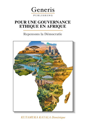 <strong>POUR UNE GOUVERNANCE ETHIQUE EN AFRIQUE</strong>