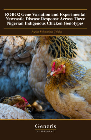 <strong>ROBO2 Gene Variation and Experimental Newcastle Disease Response Across Three Nigerian Indigenous Chicken Genotypes</strong>
